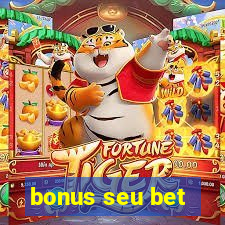 bonus seu bet